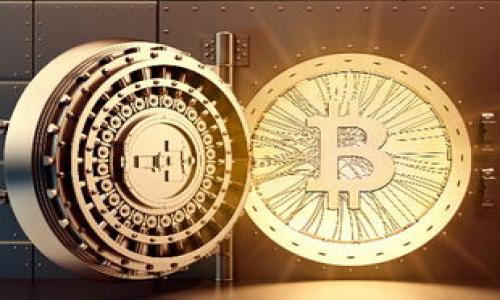 

区块链平台哪个最安全可靠？全面解析安全性因素